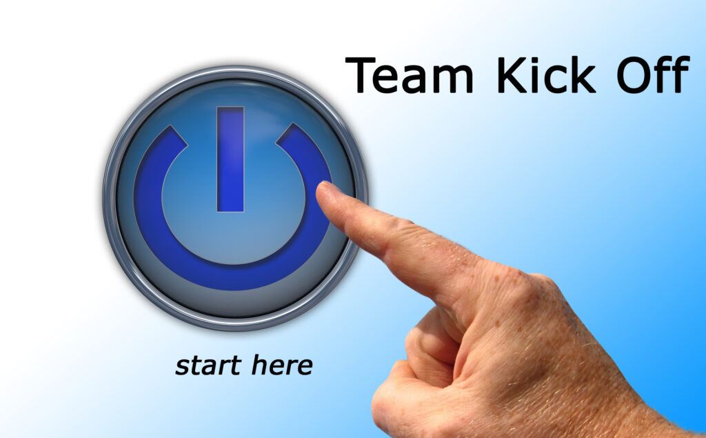 proper Team Kick-Off is essential